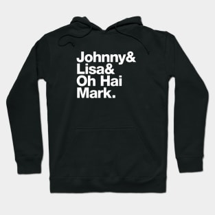 Johnny and Lisa and oh hai Mark – The Room name list Hoodie